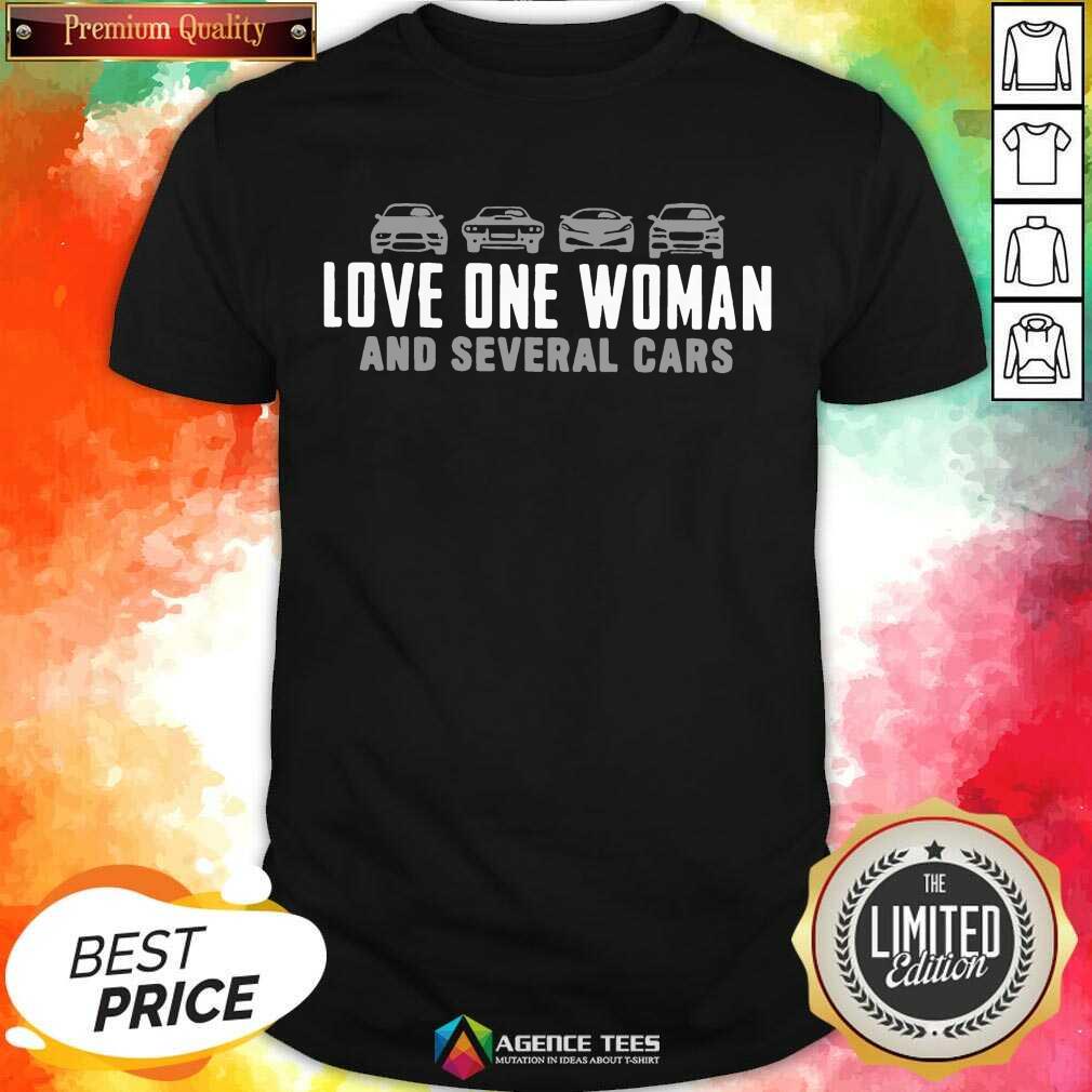 Love One Woman And 1 Several Cars Shirt