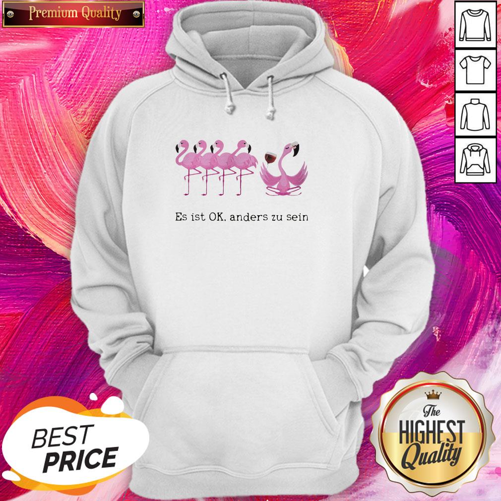 Lovely Flamingo Wine Es Ist Ok Anders Zu Sein Shirt
