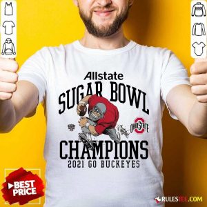 Good Ohio State Buckeyes Allstate Sugar Bowl Champions 2021 Go Buckeyes Shirt
