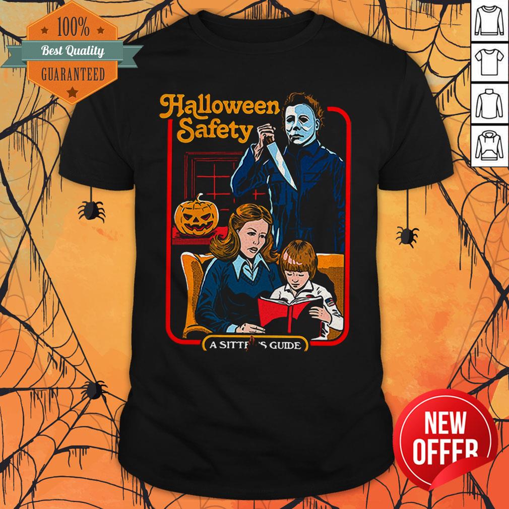 Michael Myers Halloween Safety A Sitter’s Guide Shirt