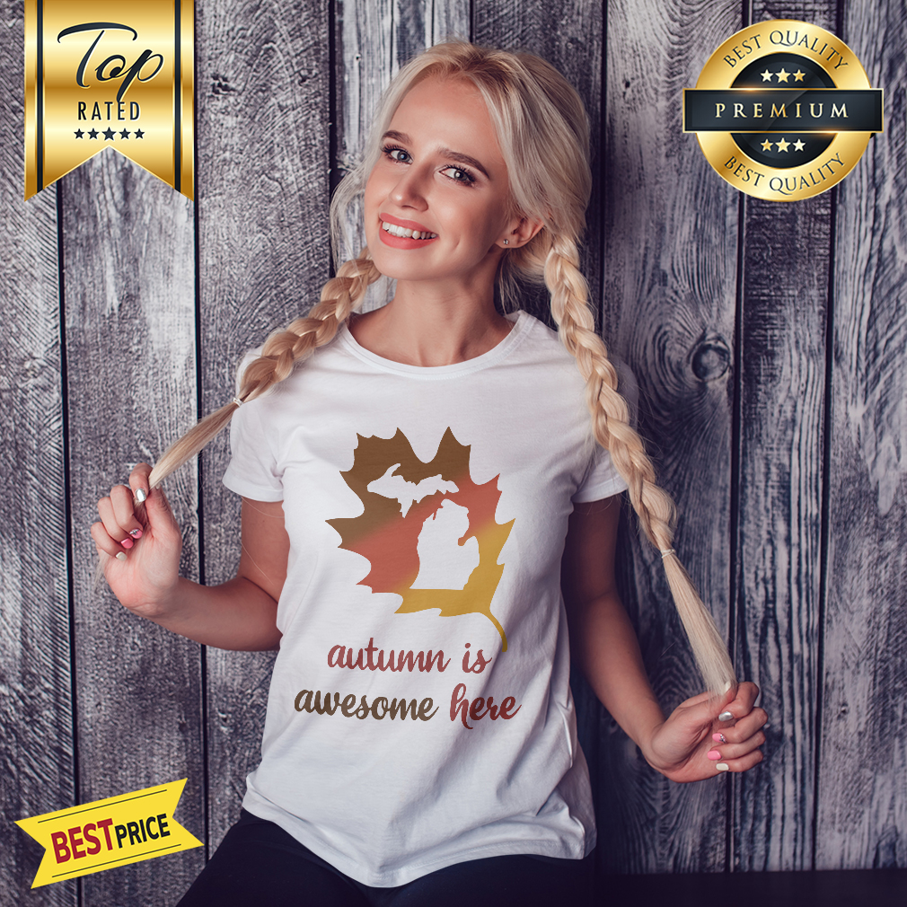 Michigan Autumn Is Awesome Here Baseball Shirt