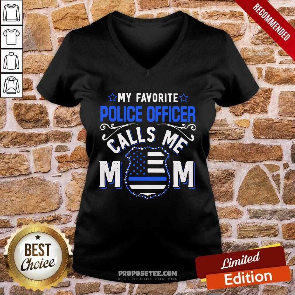 My Favorite Police Officer Calls Me Mom Shirt