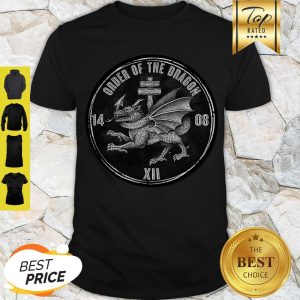 Official Order Of The Dragon 1408 XII Shirt
