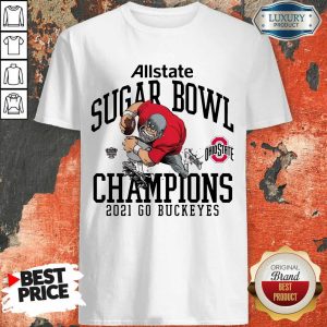 Arrogant Buckeyes Sugar Bowl Champions 2021 Shirt