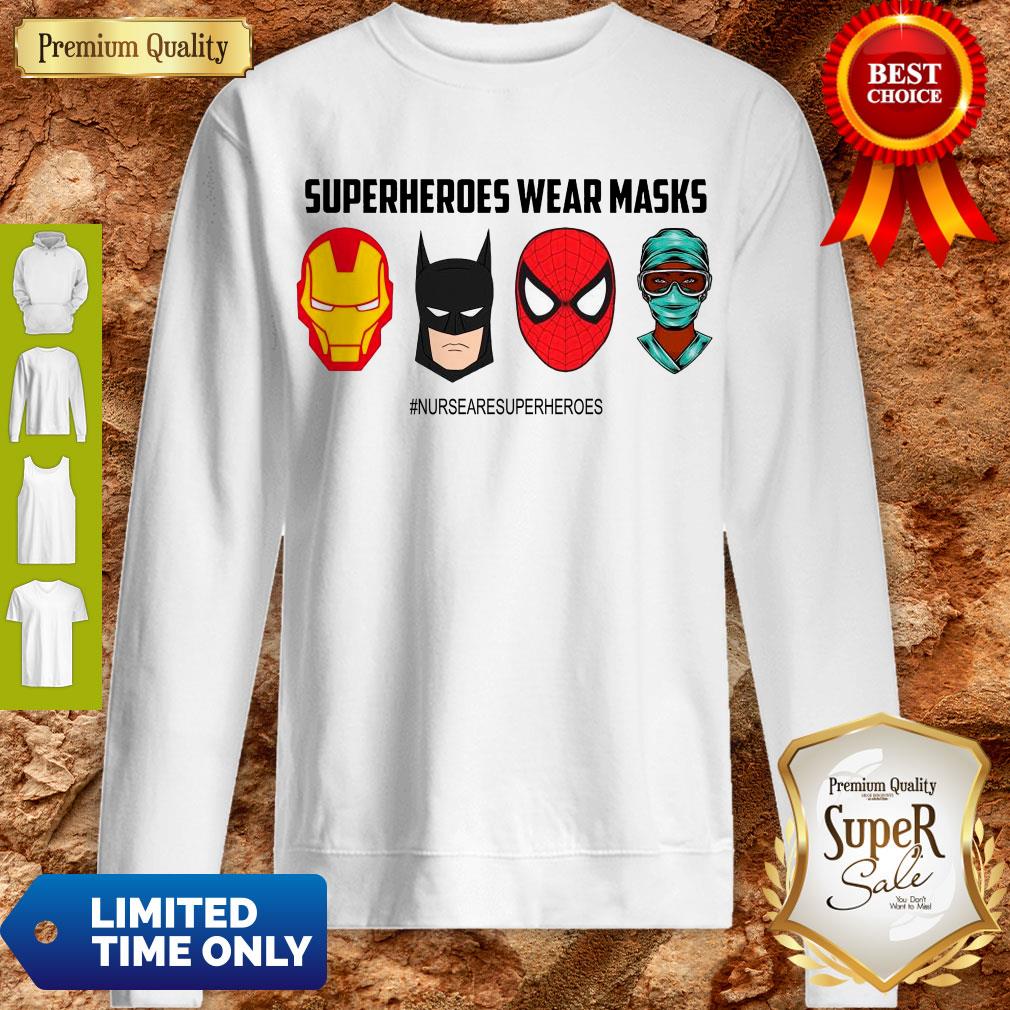 Funny Superheroes Wear Masks Nursesaresuperheroes Covid-19 Shirt