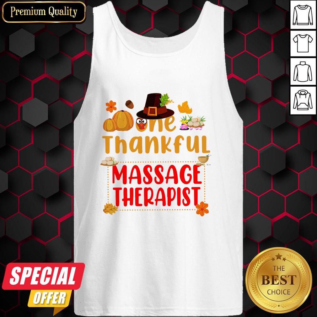Nice Are Thankful Massage Therapist Shirt