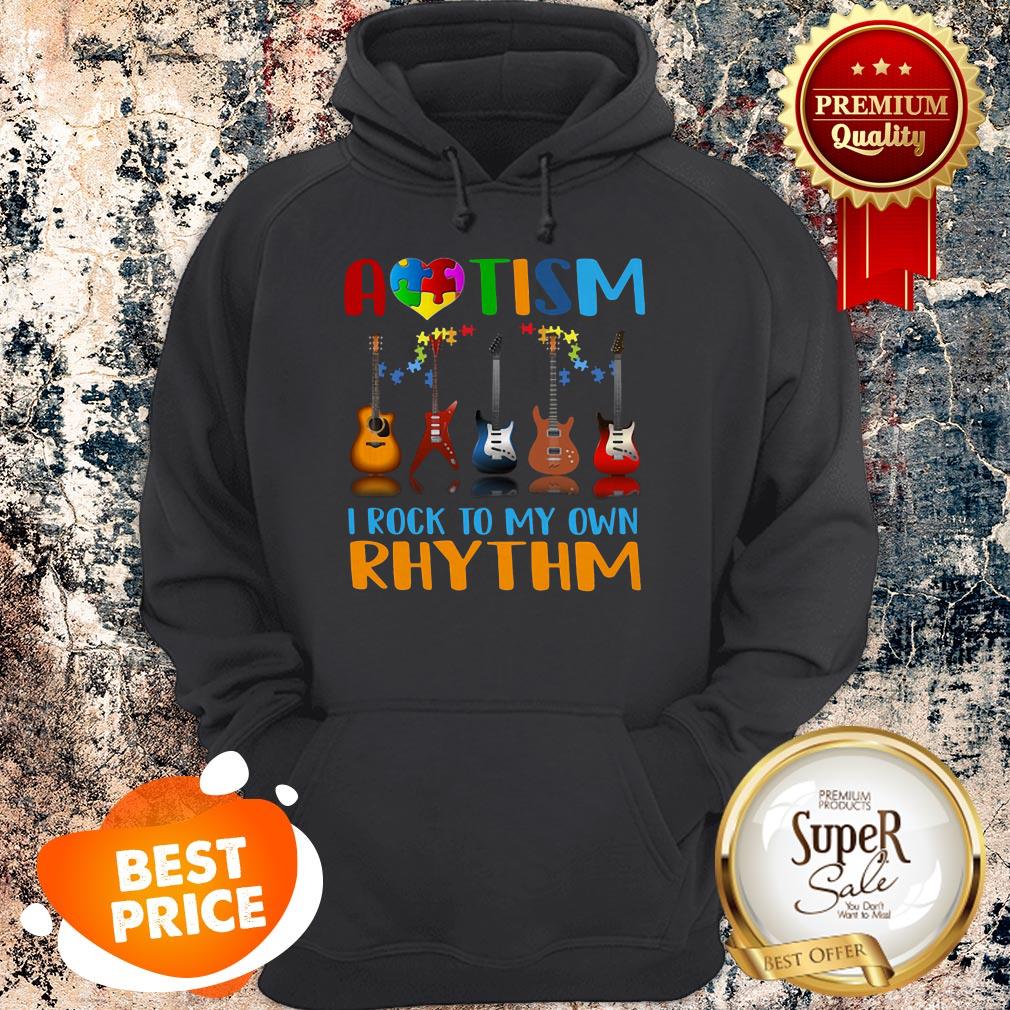Nice Autism Awareness I Rock My Own Rhythm Shirt
