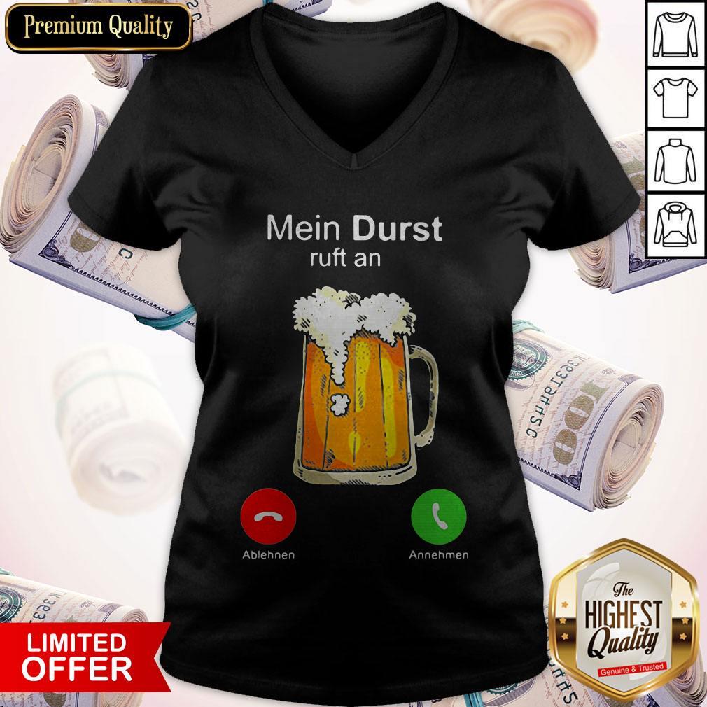 Nice Beer Mein Durst Ruft An Shirt
