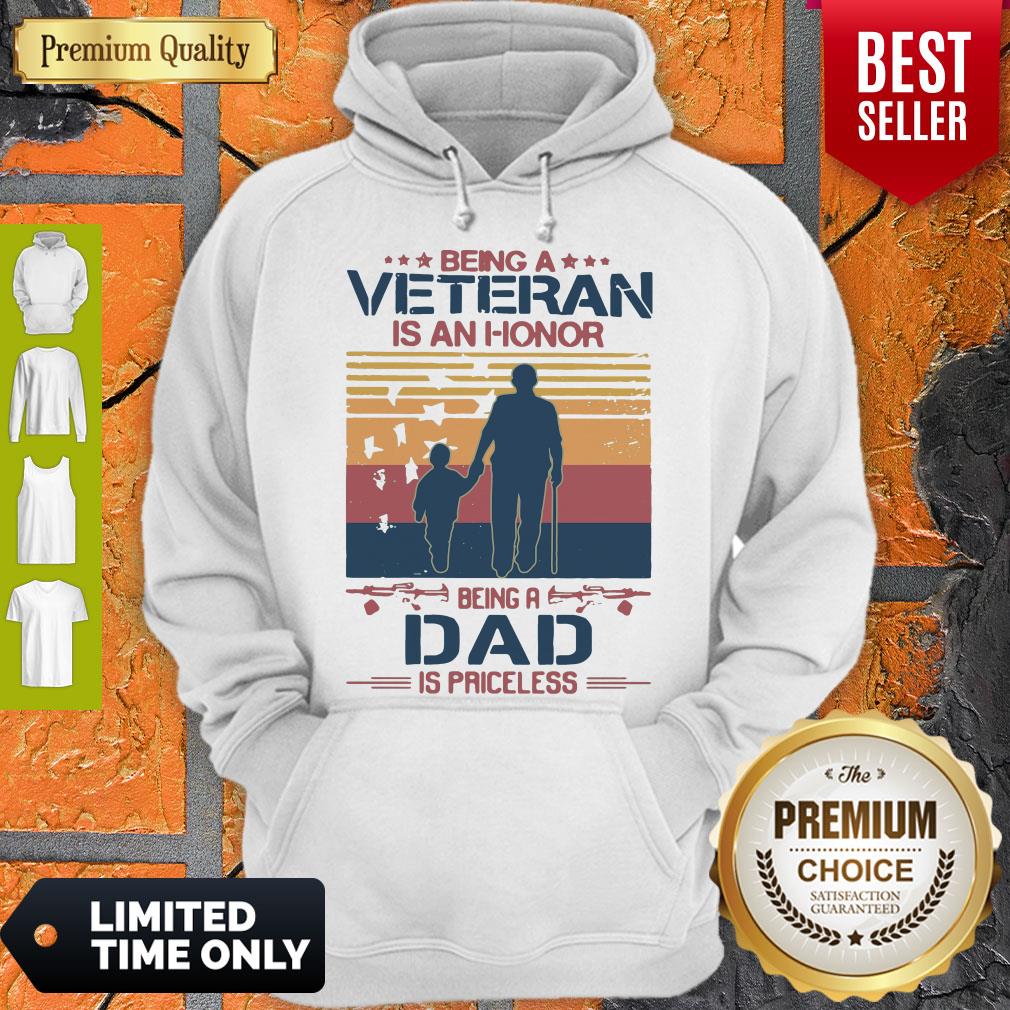 Nice Being A Veteran Is An Honor Being A Dad Is Priceless Vintage Shirt