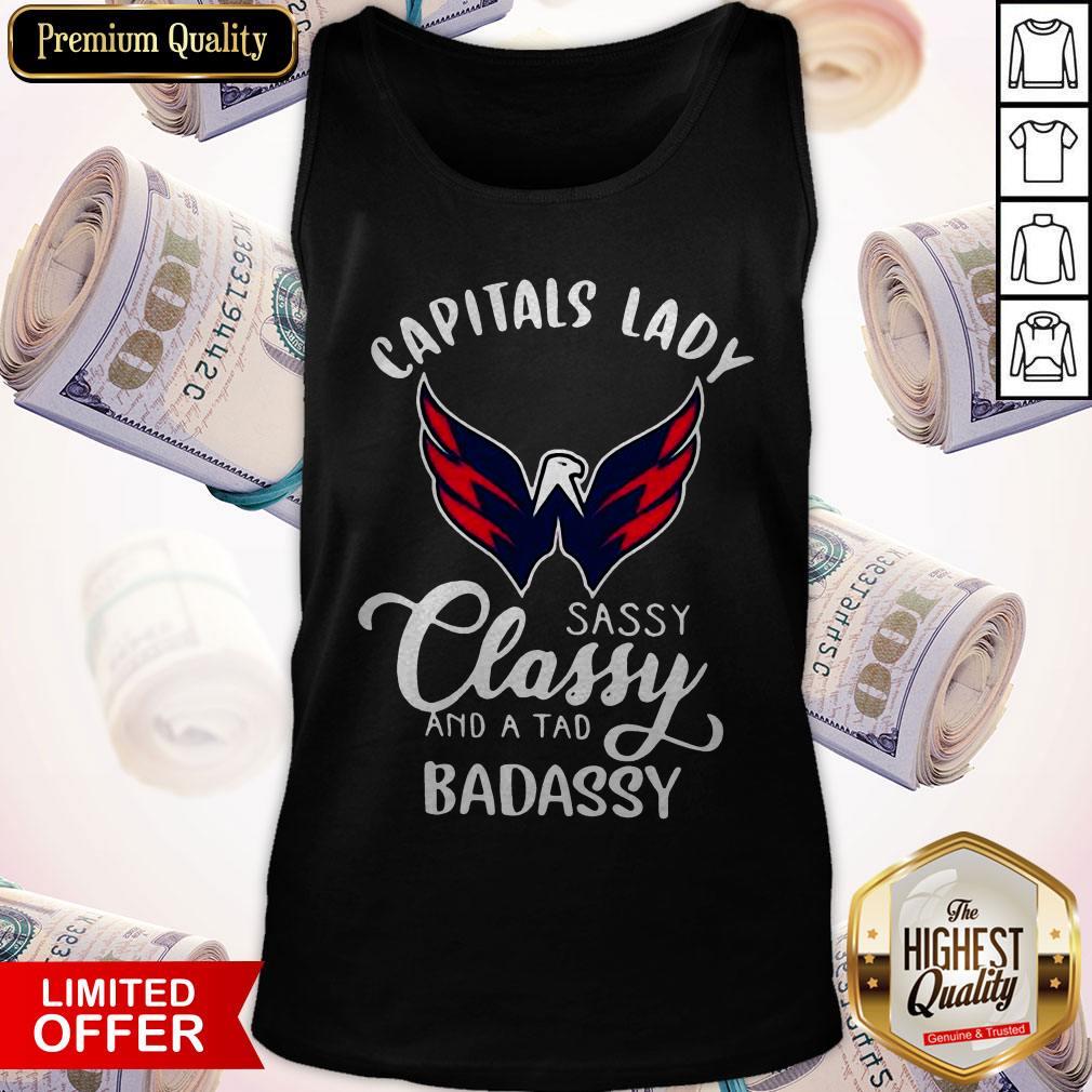 Nice Capitals Lady Sassy Classy And A Tad Badassy Shirt