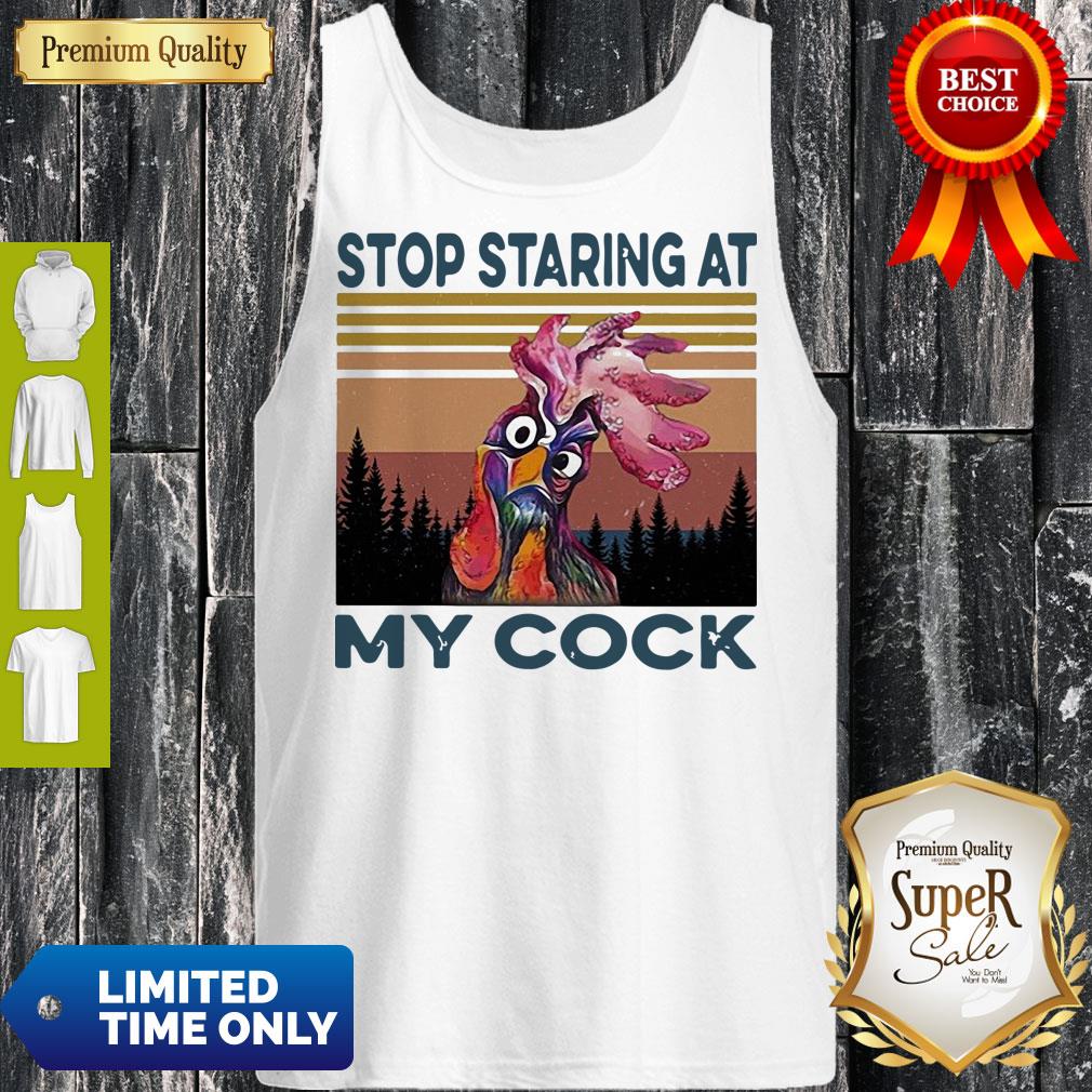 Nice Chicken Rooster Stop Staring At My Cock Vintage Shirt