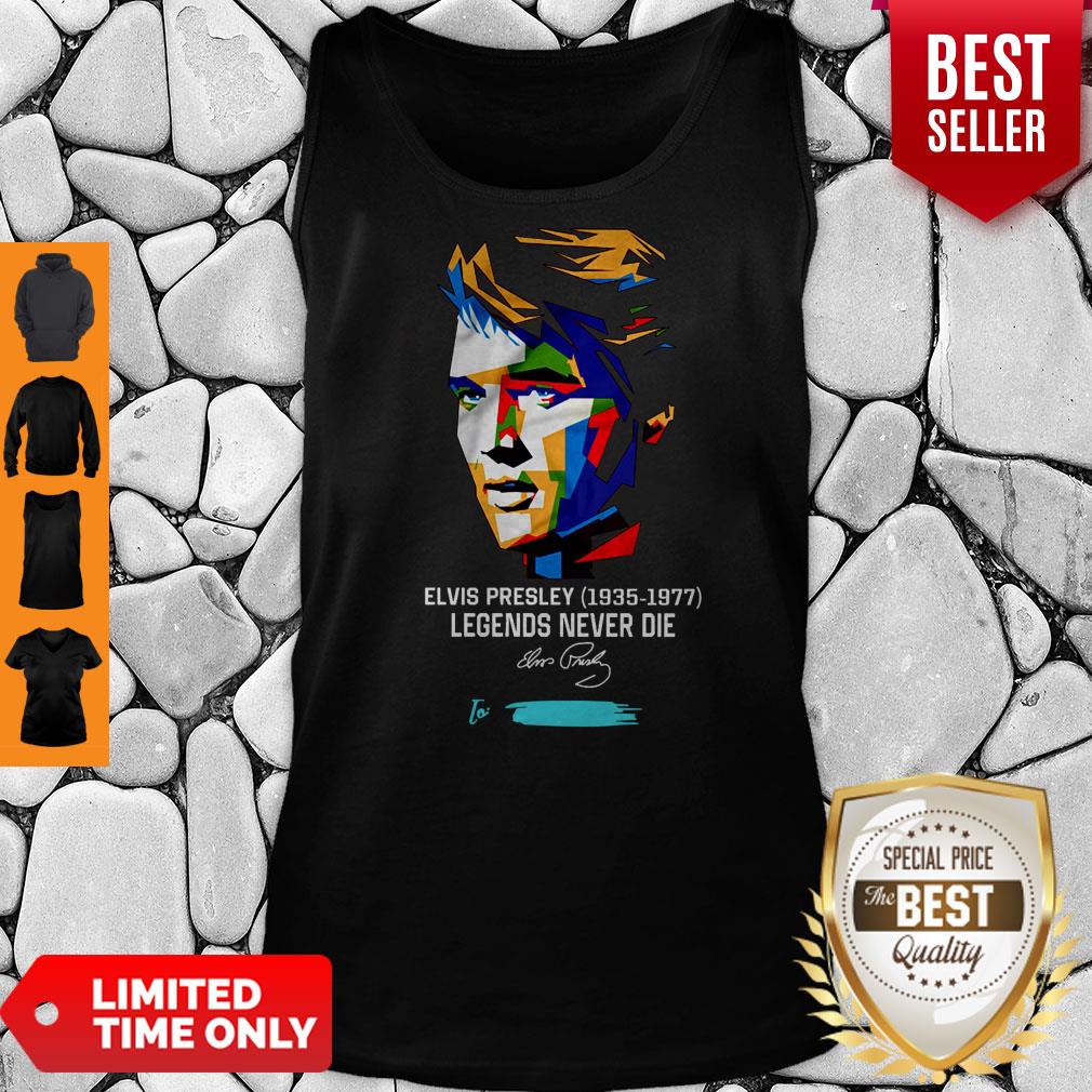 Nice Elvis Presley 1935 1977 Legends Never Die To Jimmi Signature Art Shirt