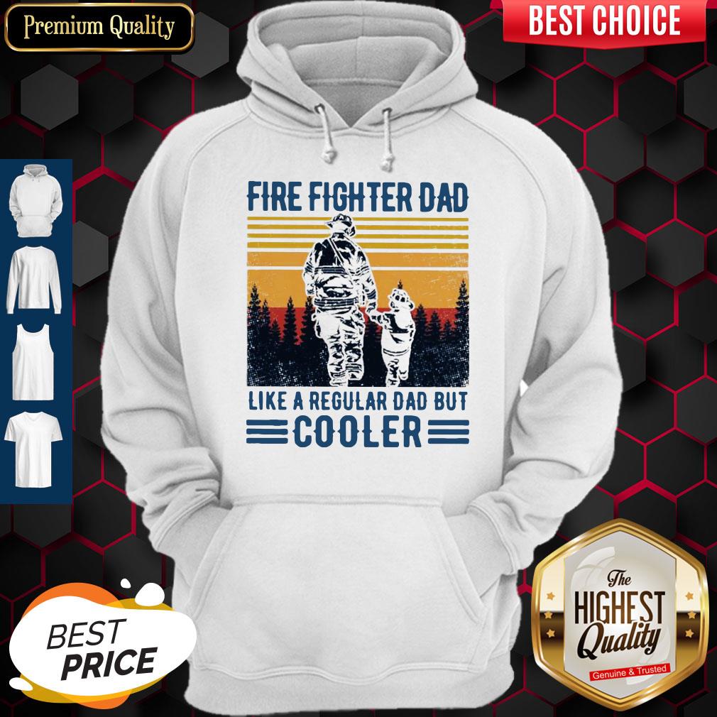 Nice Fire Fighter Dad Like A Regular Dad But Cooler Vintage Shirt