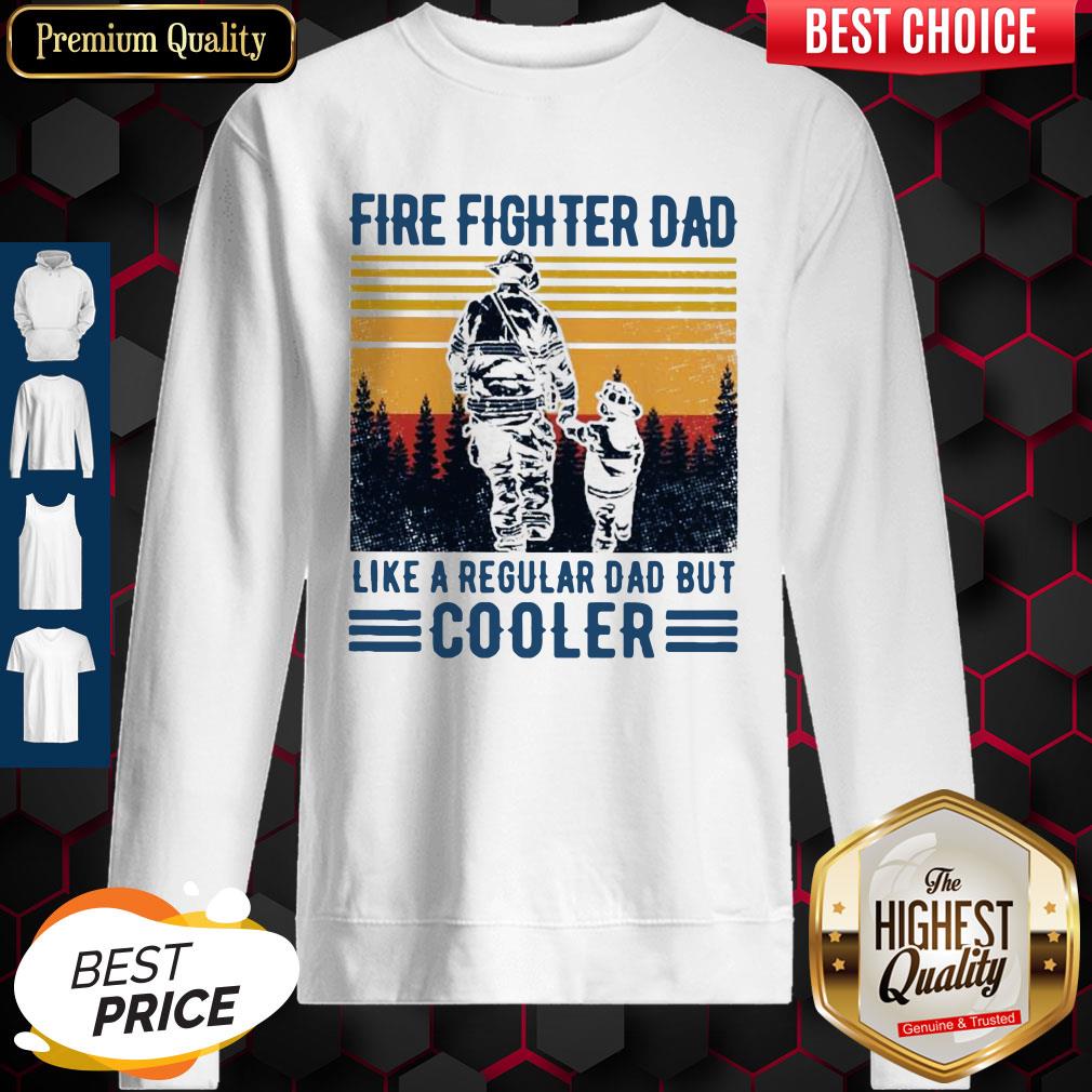 Nice Fire Fighter Dad Like A Regular Dad But Cooler Vintage Shirt