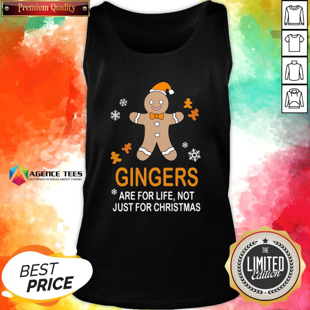Nice Gingers Are For Life Not Just For Christmas Shirt