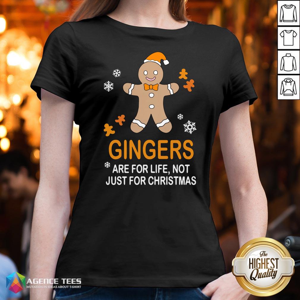 Nice Gingers Are For Life Not Just For Christmas Shirt