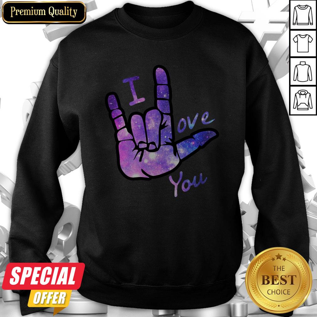 Nice I Love You Sign Language Shirt