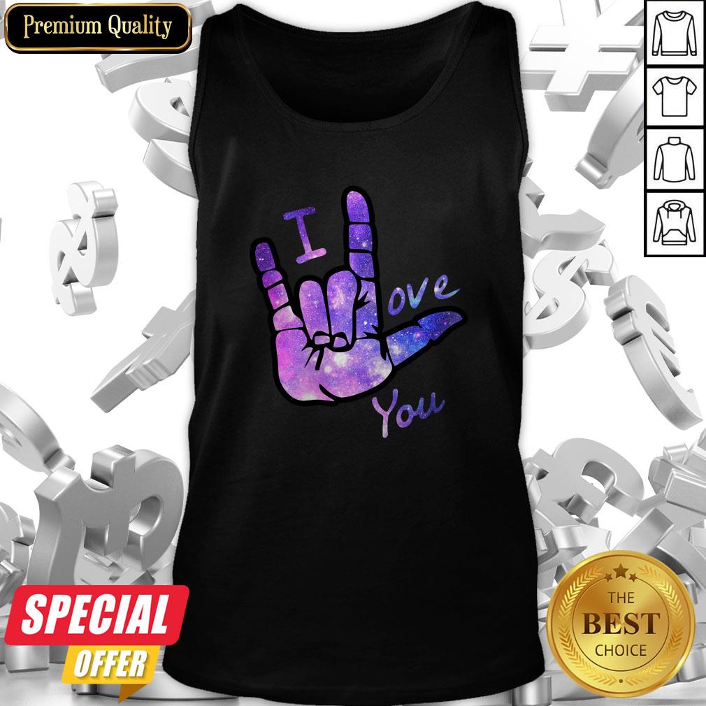 Nice I Love You Sign Language Shirt