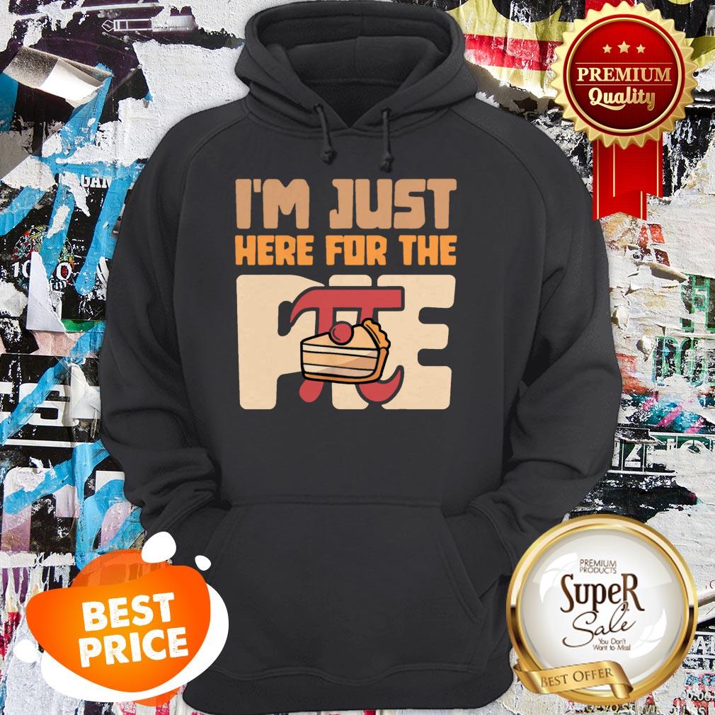 Nice Im Just Here For The Pie Math Shirt