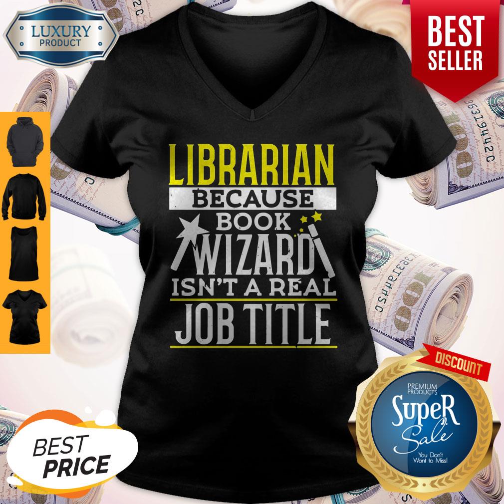 Nice Librarian Because Book Wizard Isnt A Real Job Title Shirt