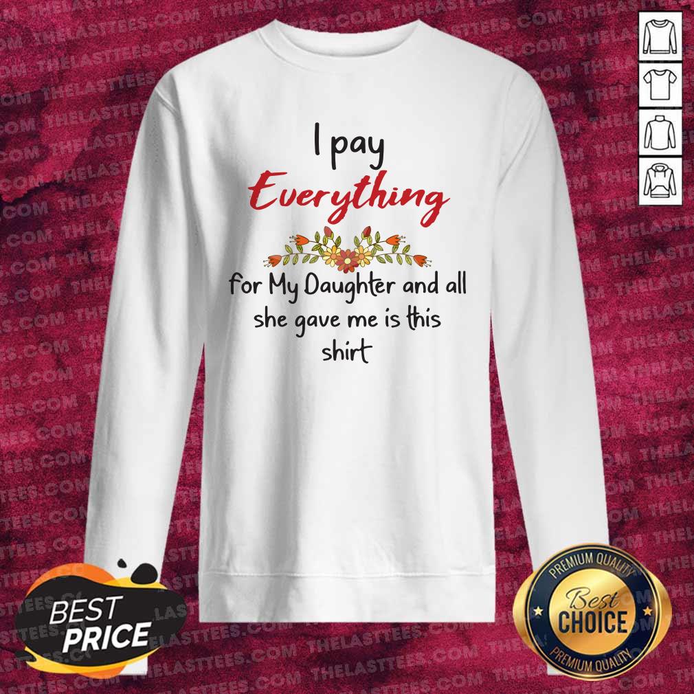 nice-mothers-day-i-pay-everything-for-my-daughter-and-all-she-gave-me-is-this-long-sleeved.jpg