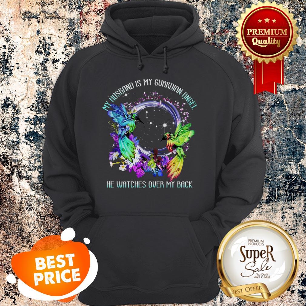 Nice My Husband Is My Guardian Angel He Watches Over My Back Shirt