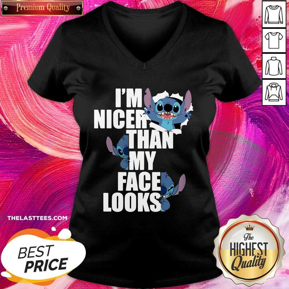 Nice Stitch I’m Nicer Than My Face Looks Shirt