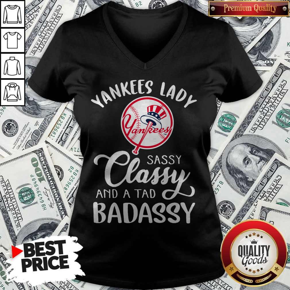Nice Yankees Lady Sassy Classy And A Tad Badassy Shirt