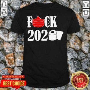 Fuck Face Mask 2020 Toilet Paper Shirt