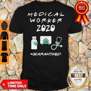 Official Medical Worker 2020 Quarantined Shirt