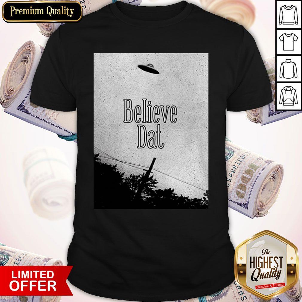 Official Believe Dat Shirt