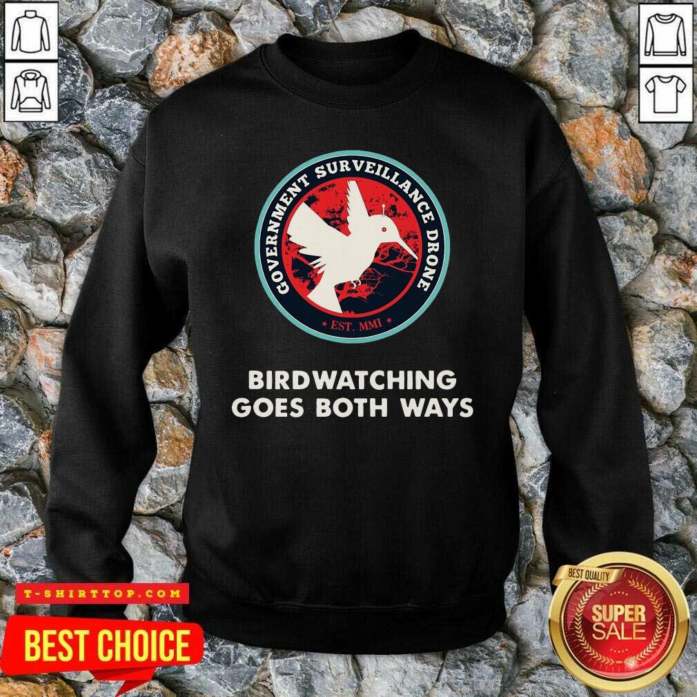 Official Birds Birdwatching Goes Both Ways They Aren’t Real Truth Shirt