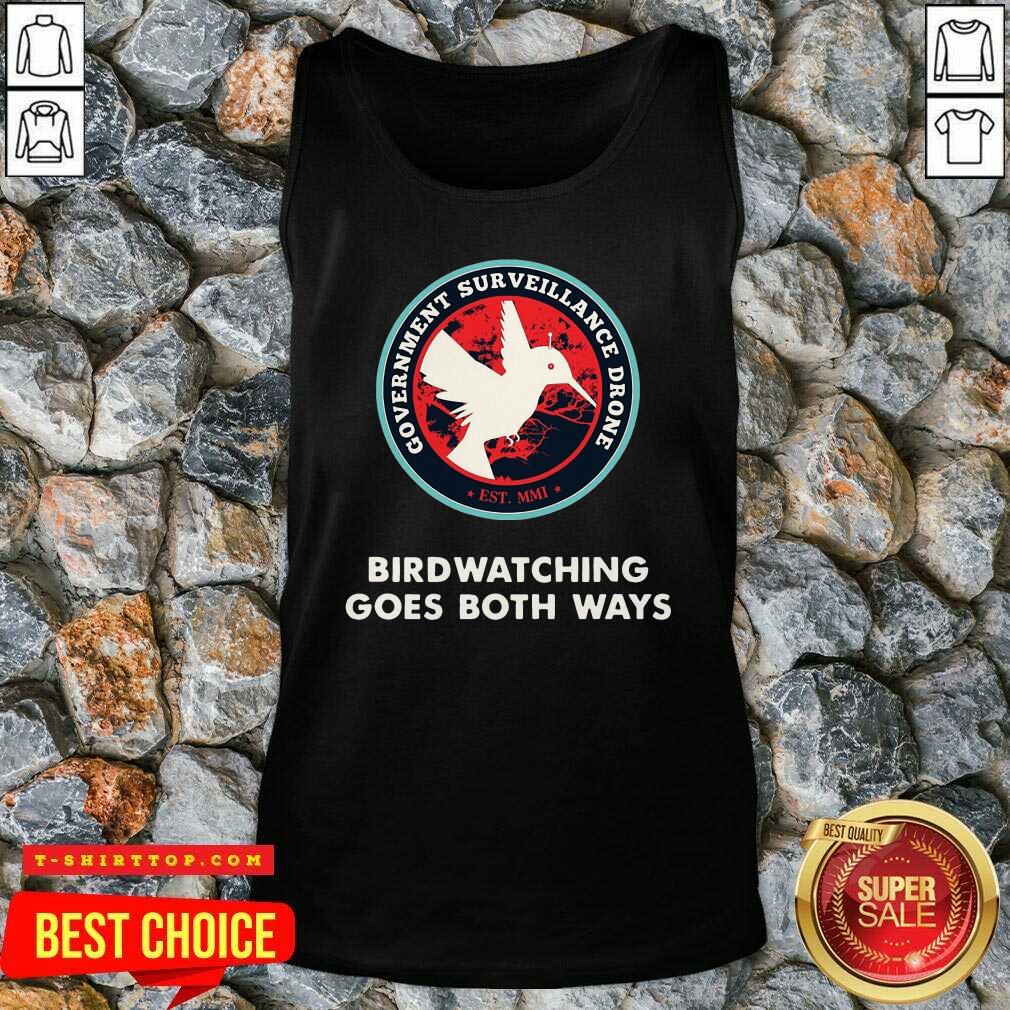 Official Birds Birdwatching Goes Both Ways They Aren’t Real Truth Shirt