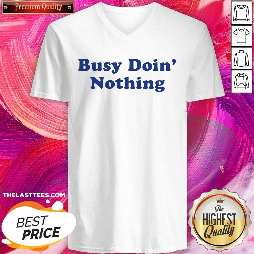 Official Busy Doing Nothing Shirt