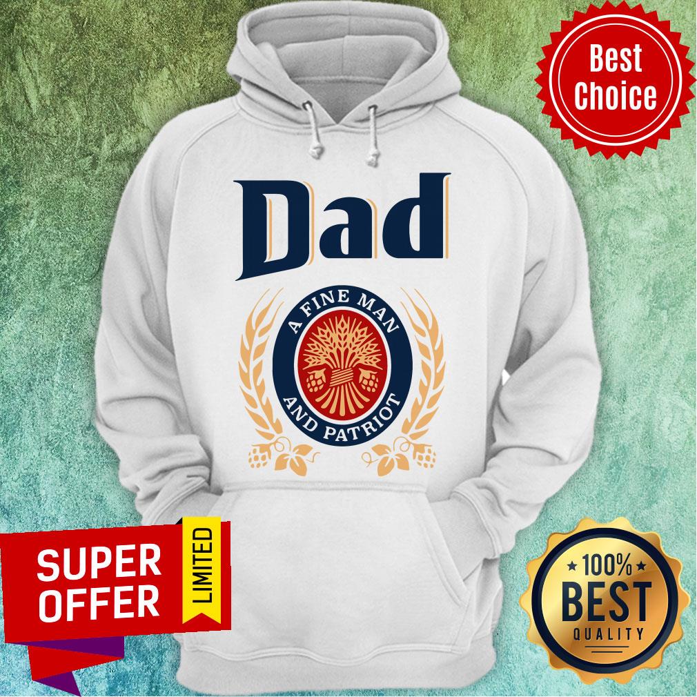 Official Dad A Fine Man And Patriot Shirt