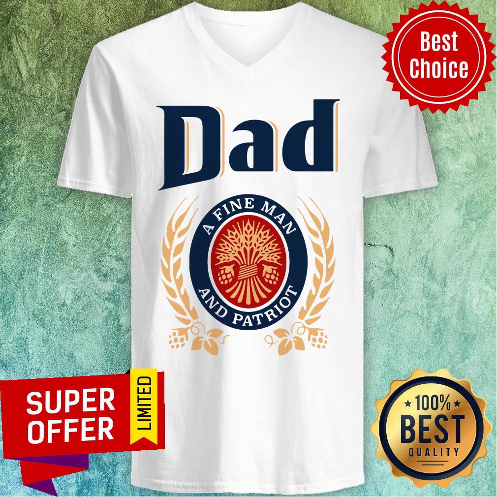 Official Dad A Fine Man And Patriot Shirt