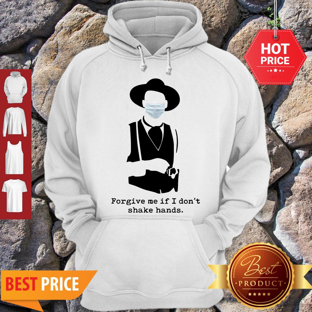 Official Forgive Me If I Don’t Shake Hands Coronavirus Shirt