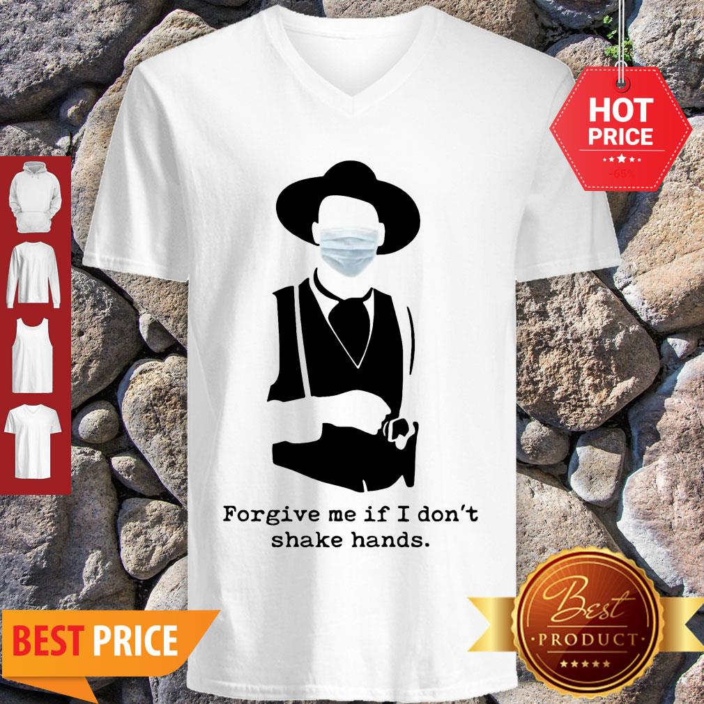 Official Forgive Me If I Don’t Shake Hands Coronavirus Shirt