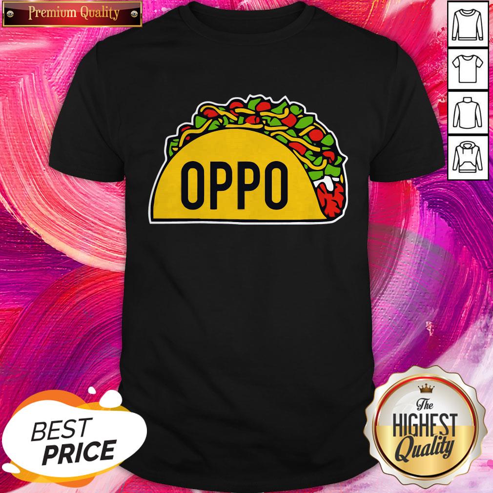 Official I Think That Oppo Taco Shirt
