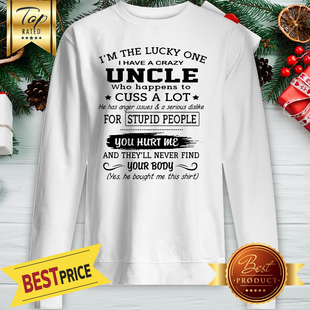 Official I’m The Lucky One I Have A Crazy Uncle & Born June Shirt