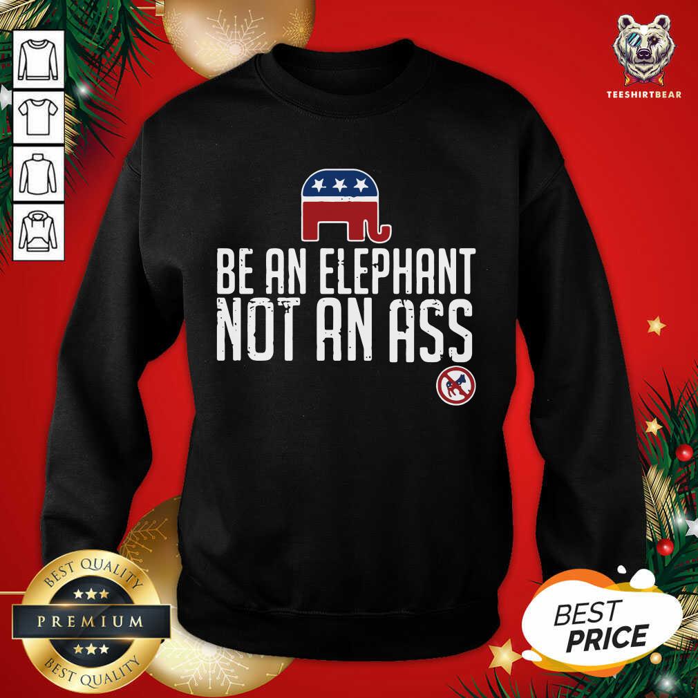 Official Republican Be An Elephant Not An Ass Shirt