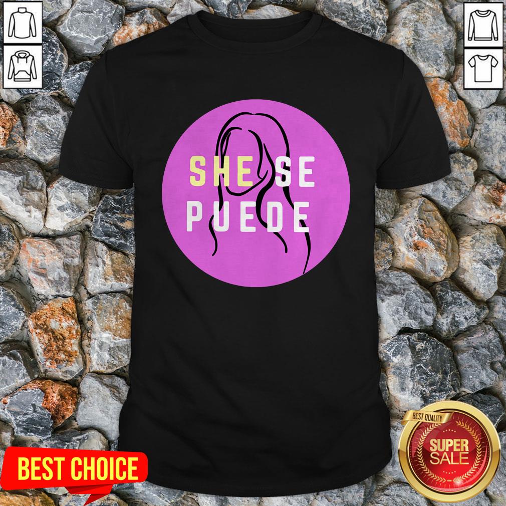 Official She Se Puede Shirt