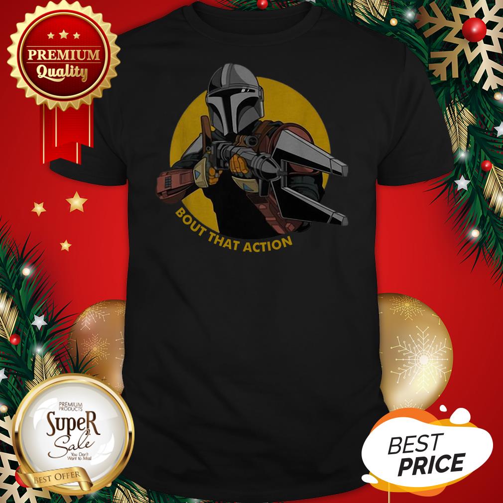Official The Mandalorian Bout That Action Shirt