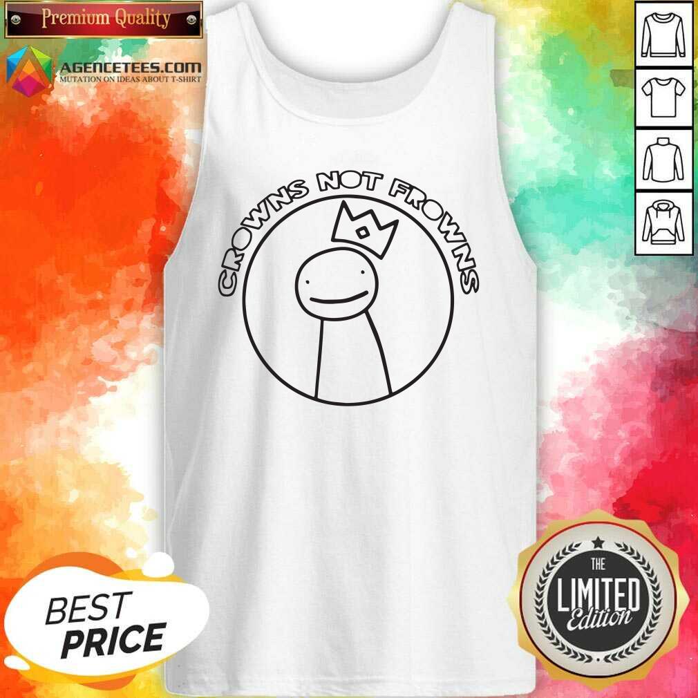 Official Wear Crowns Not Frowns Shirt