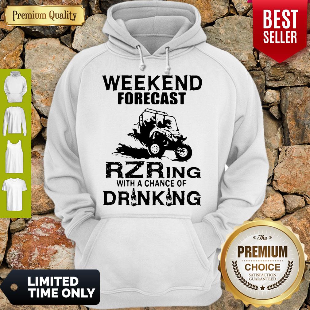 Official Weekend Forecast Rzring With A Chance Of Drinking Shirt