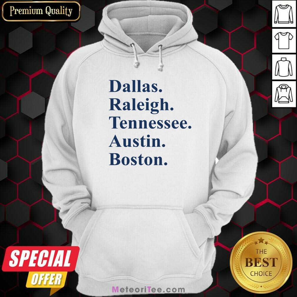 Original Dallas Raleigh Tennessee Austin Boston Shirt