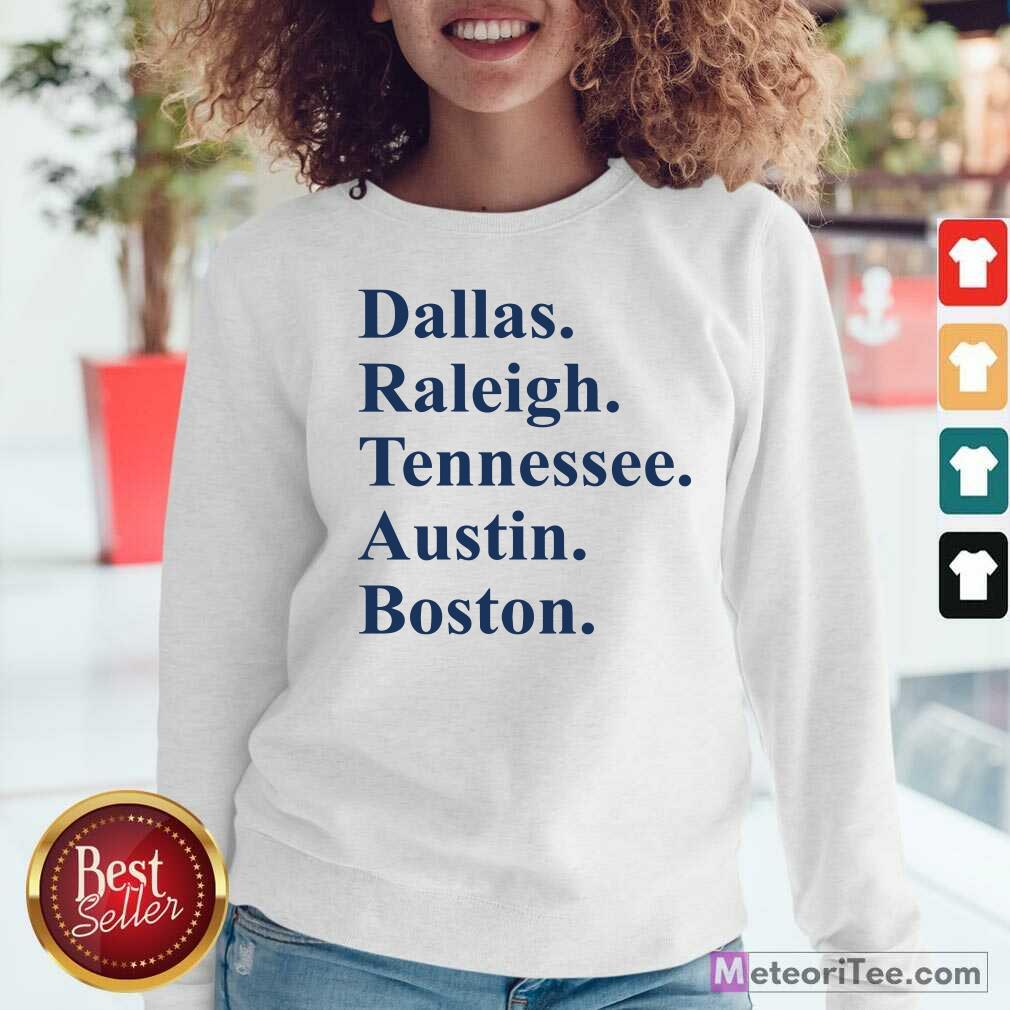 Original Dallas Raleigh Tennessee Austin Boston Shirt