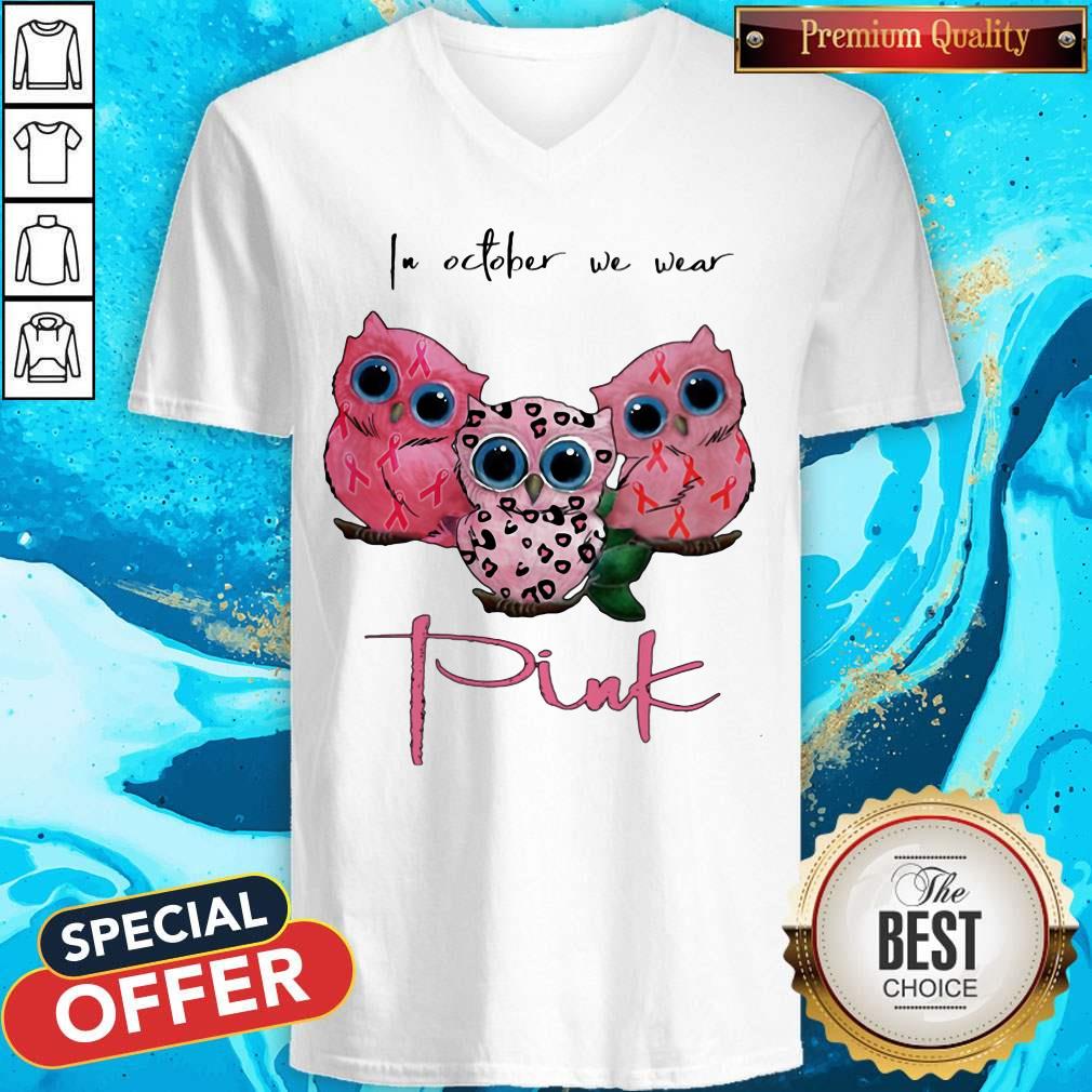 Owl Breast Cancer Awareness In October We Wear Pink Shirt