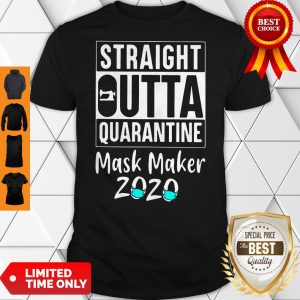 Top Straight Outta Quarantine Mask Maker 2020 Unisex Shirt