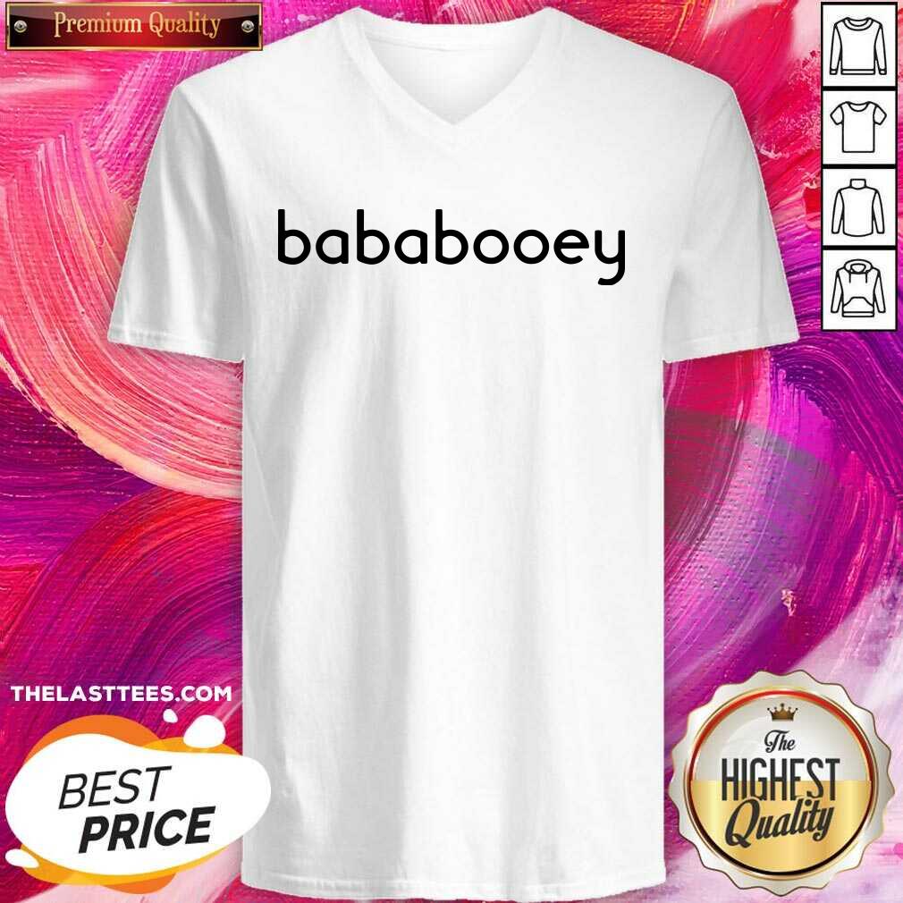 Perfect Bababooey Shirt